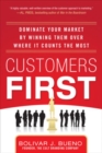 Image for Customers first  : dominate your market by winning them over where it counts the most