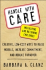 Image for Handle with care: motivating and retaining your employees