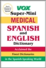Image for Vox Super-Mini Medical Spanish and English Dictionary