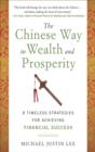 Image for The Chinese way to wealth and prosperity: 8 timeless strategies for achieving financial success