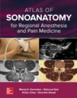 Image for Atlas of Sonoanatomy for Regional Anesthesia and Pain Medicine