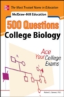 Image for McGraw-Hill Education 500 College Biology Questions: Ace Your College Exams