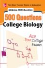 Image for Mcgraw-Hill Education 500 college biology questions: ace your college exams