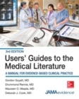 Image for Users&#39; guides to the medical literature  : a manual for evidence-based clinical practice