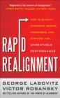 Image for Rapid realignment: how to quickly integrate people, processes, and strategy for unbeatable performance