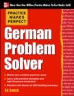 Image for Practice Makes Perfect German Problem Solver