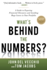 Image for What&#39;s Behind the Numbers?: A Guide to Exposing Financial Chicanery and Avoiding Huge Losses in Your Portfolio