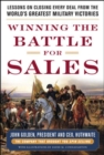 Image for Winning the Battle for Sales: Lessons on Closing Every Deal from the World&#39;s Greatest Military Victories