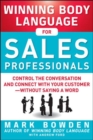 Image for Winning body language for sales professionals  : control the conversation and connect with your customer--without saying a word