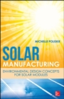 Image for Solar Manufacturing: Environmental Design Concepts for Solar Modules