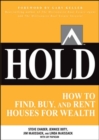 Image for HOLD: How to Find, Buy, and Rent Houses for Wealth
