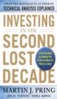 Image for Investing in the second lost decade: a survival guide for keeping your profits up when the market is down