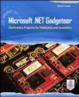 Image for Microsoft .NET Gadgeteer: electronics projects for hobbyists and inventors