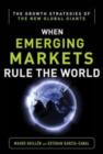 Image for Emerging markets rule: growth strategies of the new global giants