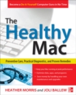 Image for The Healthy Mac: Preventive Care, Practical Diagnostics, and Proven Remedies