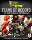 Image for Build your own teams of robots with Lego Mindstorms NXT and Bluetooth