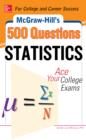 Image for McGraw-Hill&#39;s 500 statistics questions: ace your college exams