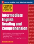Image for Practice Makes Perfect Intermediate English Reading and Comprehension
