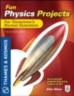 Image for Fun Physics Projects for Tomorrow&#39;s Rocket Scientists