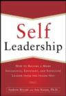 Image for Self-leadership: how to become a more successful, efficient, and effective leader from the inside out