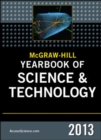 Image for McGraw-Hill yearbook of science & technology 2013  : comprehensive coverage of recent events and research