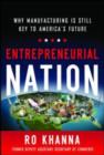 Image for Entrepreneurial nation: why manufacturing is still key to America&#39;s future