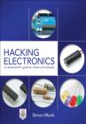Image for Hacking electronics: an illustrated DIY guide for makers and hobbyists