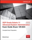 Image for OCP Oracle Solaris 11 Advanced System Administration Exam Guide (Exam 1Z0-822)