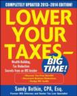 Image for Lower your taxes - big time!: wealth-building, tax reduction secrets from an IRS insider