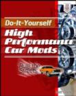 Image for Do-it-yourself high performance car mods: rule the streets