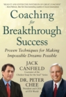 Image for Coaching for breakthrough success: proven techniques for making impossible dreams possible
