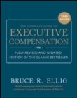 Image for The Complete Guide to Executive Compensation 3/E