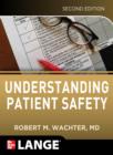 Image for Understanding patient safety