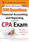 Image for McGraw-Hill Education 500 financial accounting and reporting questions for the CPA exam