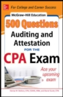 Image for McGraw-Hill Education 500 Auditing and Attestation Questions for the CPA Exam