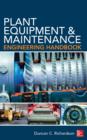 Image for Plant equipment and maintenance engineering handbook