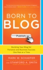 Image for Born to blog: building your blog for personal and business success one post at a time
