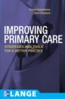 Image for Improving primary care: strategies and tools for a better practice