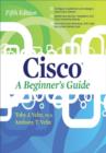 Image for Cisco: a beginner&#39;s guide