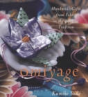 Image for Omiyage: handmade gifts from fabric in the Japanese tradition