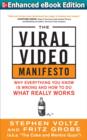 Image for The viral video manifesto: why everything you know is wrong and how to do what really works