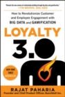 Image for Loyalty 3.0  : how big data and gamification are revolutionizing customer and employee engagement
