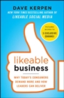 Image for Likeable Business: Why Today&#39;s Consumers Demand More and How Leaders Can Deliver