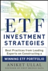 Image for ETF Investment Strategies: Best Practices from Leading Experts on Constructing a Winning ETF Portfolio