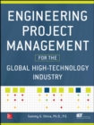 Image for Engineering Project Management for the Global High Technology Industry