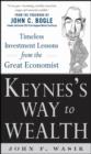 Image for Keynes&#39;s way to wealth: timeless investment lessons from the great economist
