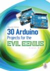 Image for 30 Arduino projects for the evil genius