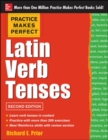 Image for Practice Makes Perfect Latin Verb Tenses