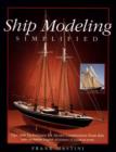 Image for Ship Modeling Simplified: Tips and Techniques for Model Construction from Kits