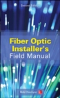 Image for Fiber Optic Installer&#39;s Field Manual, Second Edition